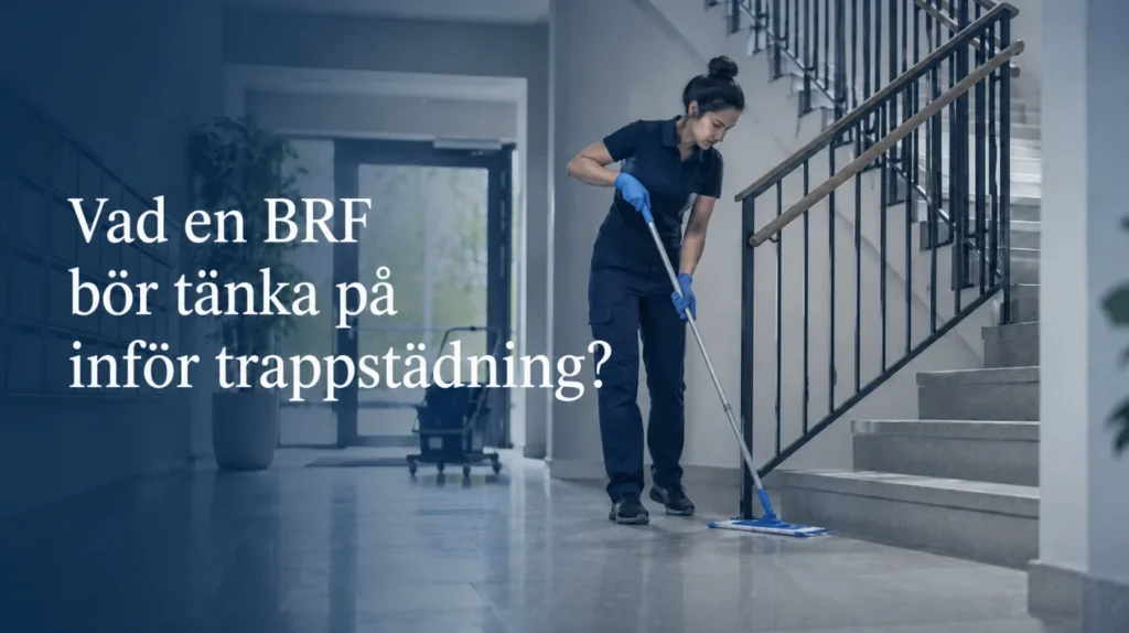 Städare som utför Trappstädning för Brf - Med text, "Vad en Brf bör tänka på inför trappstädning?"